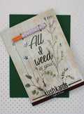 All I Weed Is You One Hitter Kard KushKards