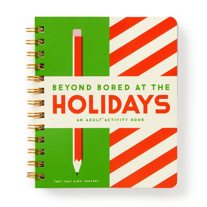 Brass Monkey’s spiral-bound book, Beyond Bored At The Holidays, features festive brain games with red, white, and green designs, a green pencil graphic, and the cheeky tagline “Not that kind. Pervert.”.