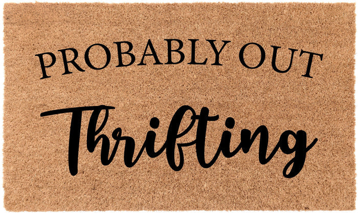 Probably Out Thrifting | Coco Mats N More